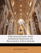 Organization and Administration of Religious Education