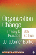 Organization Change - International Student Edition: Theory and Practice
