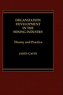 Organization Development in the Mining Industry: Theory and Practice