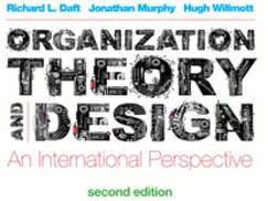 Organization Theory and Design: An International Perspective
