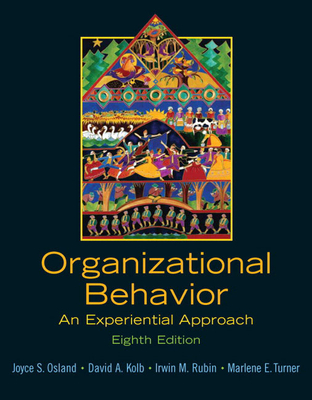 Organizational Behavior: An Experiential Approach - Osland, Joyce, and Kolb, David, and Rubin, Irwin