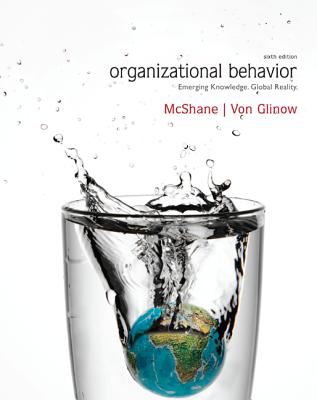 Organizational Behavior with Connect Plus - McShane, Steven, and Von Glinow, Mary Ann