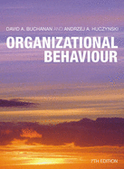 Organizational Behaviour plus Companion Website Access Card - Buchanan, David A, and Huczynski, Andrzej A