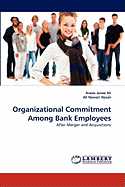 Organizational Commitment Among Bank Employees