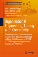 Organizational Engineering, Coping with Complexity: Proceedings of the 18th International Conference on Industrial Engineering and Industrial Management (ICIEIM) - XXVIII Congreso de Ingeniera de Organizacin (CIO2024)