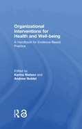 Organizational Interventions for Health and Well-Being: A Handbook for Evidence-Based Practice