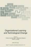 Organizational Learning and Technological Change