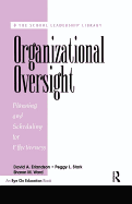 Organizational Oversight: Planning and Scheduling for Effectiveness