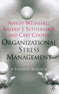 Organizational Stress Management: A Strategic Approach