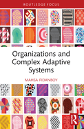 Organizations and Complex Adaptive Systems