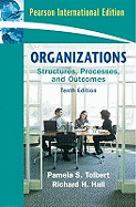 Organizations: Structures, Processes and Outcomes: International Edition