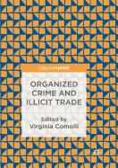 Organized Crime and Illicit Trade: How to Respond to This Strategic Challenge in Old and New Domains