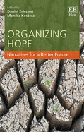 Organizing Hope: Narratives for a Better Future