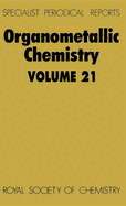 Organometallic Chemistry: Volume 21