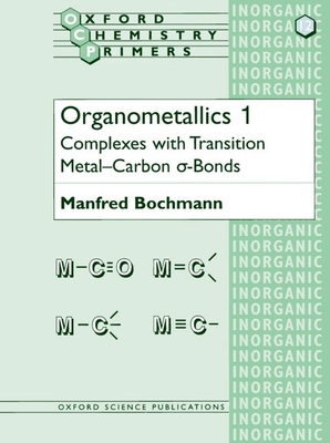 Organometallics 1: Complexes with Transition Metal-Carbon *S-Bonds - Bochmann, Manfred