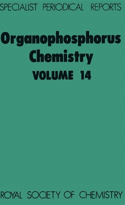 Organophosphorus Chemistry: Volume 14 - Hutchinson, D W (Editor), and Miller, J A (Editor)