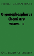 Organophosphorus Chemistry: Volume 18