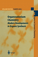 Organoselenium Chemistry: Modern Developments in Organic Synthesis