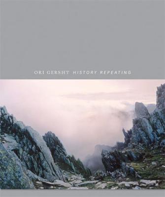 Ori Gersht: History Repeating - Miner, Al, and Baer, Roni (Contributions by), and Gersht, Ori (Contributions by)