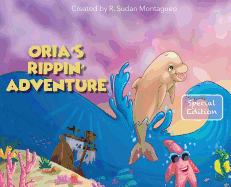 Oria's Rippin' Adventure