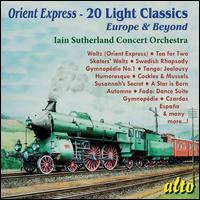 Orient Express: 20 Light Classics - Iain Sutherland Concert Orchestra; Iain Sutherland (conductor)