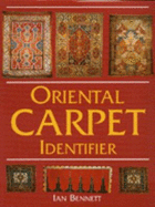 Oriental Carpet Identifier - Bennet, Ian