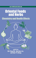 Oriental Foods and Herbs: Chemistry and Health Benefits