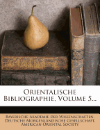 Orientalische Bibliographie, Volume 5