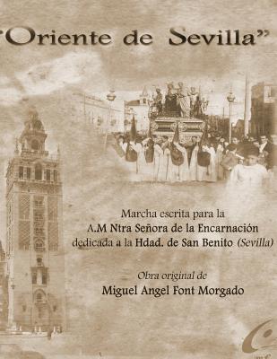 ORIENTE DE SEVILLA - Marcha procesional: Partituras para Agrupaci?n Musical - Font Morgado, Miguel Angel