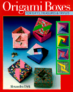 Origami Boxes for Gifts, Treasures & Trifles