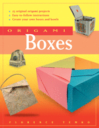 Origami Boxes: This Easy Origami Book Contains 25 Fun Projects and Origami How-To Instructions: Great for Both Kids and Adults!