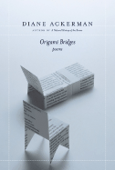 Origami Bridges: Poems of Psychoanalysis and Fire