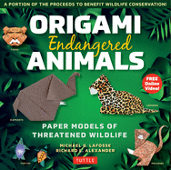 Origami Endangered Animals Kit: Paper Models of Threatened Wildlife