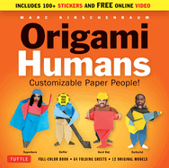 Origami Humans Kit: Customizable Paper People! (Full-color book, 64 sheets of Origami Paper, 100+ Stickers & Video Tutorials)