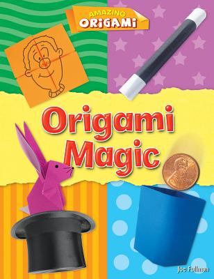 Origami Magic - Fullman, Joe, Mr.