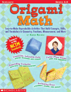 Origami Math: Grades 4-6 - Baicker, Karen