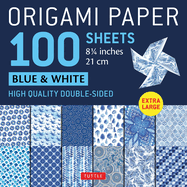 Origami Paper 100 Sheets Blue & White 8 1/4 (21 CM): Extra Large Double-Sided Origami Sheets Printed with 12 Different Designs (Instructions for 5 Projects Included)