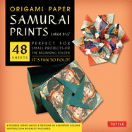 Origami Paper - Samurai Prints - Large 8 1/4 - 48 Sheets: Tuttle Origami Paper: Origami Sheets Printed with 8 Different Designs: Instructions for 6 Projects Included