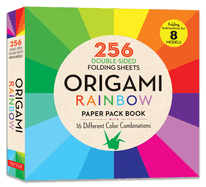 Origami Rainbow Paper Pack Book: 256 Double-Sided Folding Sheets (Includes Instructions for 8 Models)