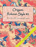 Origami: Rokoan Style 2