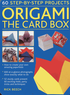 Origami: The Card Box: 60 Step-By-Step Projects