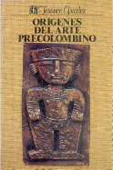 Origenes del Arte Precolombino