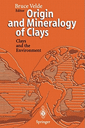 Origin and Mineralogy of Clays: Clays and the Environment