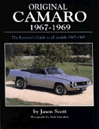Original Camaro 1967-1969: The Restorer's Guide 1967-1969