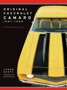 Original Chevrolet Camaro 1967-1969: The Restoration Guide