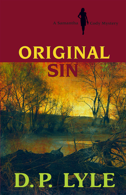 Original Sin: A Samantha Cody Mystery - Lyle, D P