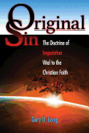 Original Sin: The Doctrine of Imputation, Vital to the Christian Faith