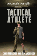 Original Strength for the Tactical Athlete