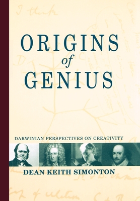 Origins of Genius: Darwinian Perspectives on Creativity - Simonton, Dean Keith, PhD