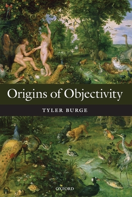 Origins of Objectivity P - Burge, Tyler